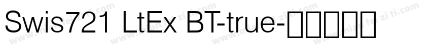 Swis721 LtEx BT-true字体转换